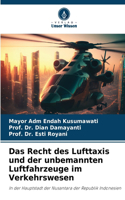 Recht des Lufttaxis und der unbemannten Luftfahrzeuge im Verkehrswesen