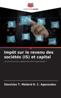 Impôt sur le revenu des sociétés (IS) et capital
