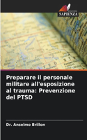 Preparare il personale militare all'esposizione al trauma