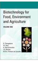 Biotechnology For Food, Environment And Agriculture Volume One