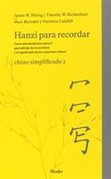 Hanzi para recordar. Chino simplificado 2: Curso mnemotecnico para el parendizaje de la escritura y el significado de los caracteres chinos