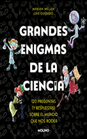 Grandes Enigmas de la Ciencia. 120 Preguntas Y Respuestas / Great Mysteries Abou T Science: 120 Questions and Answers