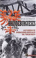 Los Brandeburgueses de Hitler: Las fuerzas de operaciones especiales del Tercer Reich (Spanish Edition)