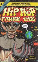 Hip Hop Family Tree 2: La historia del Hip Hop como nunca la habias visto