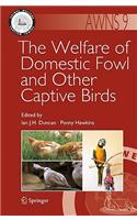 Welfare of Domestic Fowl and Other Captive Birds