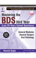 Mastering the BDS IIIrd Year
(Last 20 Years Solved Questions)