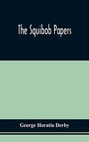 Squibob Papers