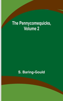 Pennycomequicks, Volume 2