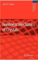 Nonlinear Mechanics of Crystals