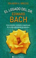 El Legado del Dr. E. Bach