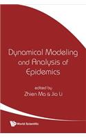 Dynamical Modeling and Analysis of Epidemics