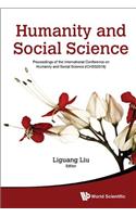 Humanity and Social Science: Proceedings of the International Conference on Humanity and Social Science (Ichss2016)
