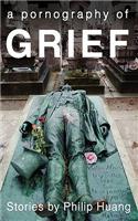 Pornography of Grief