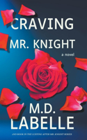 Craving Mr. Knight: (2 The Lusting After Mr. Knight)