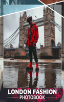 London Fashion Photo Book: Explore 40 Captivating Images Showcasing Iconic Styles And Trends From The Heart Of London
