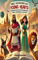 Bible Adventures for Young Hearts