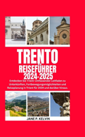2024 Trento Reiseführer 2024-2025