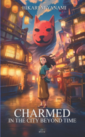 Charmed in the City Beyond Time
