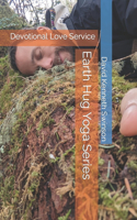 Earth Hug Yoga Series