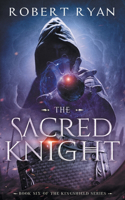 The Sacred Knight: (6 The Kingshield)