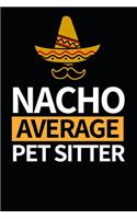 Nacho Average Pet Sitter