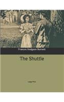 The Shuttle: Large Print