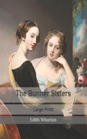 The Bunner Sisters: Large Print