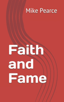 Faith and Fame
