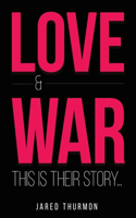 Love & War