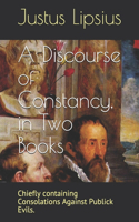 Discourse of Constancy, in Two Books