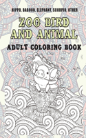 Zoo Bird and Animal - Adult Coloring Book - Hippo, Baboon, Elephant, Scorpio, other