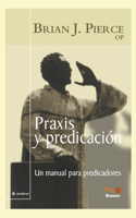 PRAXIS Y Predicación
