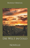 Die Welt in Gold