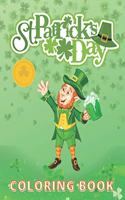 St. Patrick's Day: Coloring and Activity Book for Kids Ages 4-8