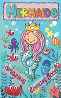 Amazing Mermaids Coloring Book