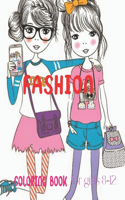 Fashion Coloring Book For Girls 8-12: Fashion Coloring Book Fabulous Beauty Style Fashion Design for Girls, Kids and Teens