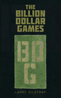 Billion Dollar Games