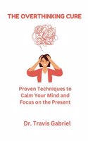 Overthinking Cure