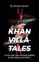 Khan Villa Tales: part 1