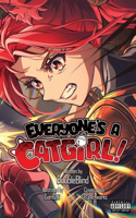Everyone's a Catgirl!