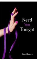 Need You Tonight: (Book 5 Loving on the Edge)