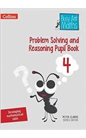 Problem Solving and Reasoning Pupil Book 4