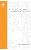 Modelling and Control in Biomedical Systems 2006