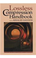 Lossless Compression Handbook: (Communications, Networking and Multimedia)
