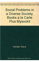 Social Problems in a Diverse Society, Books a la Carte Plus Mysockit