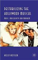 Destabilizing the Hollywood Musical