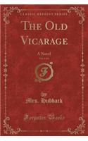The Old Vicarage, Vol. 1 of 3