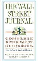 The Wall Street Journal. Complete Retirement Guidebook