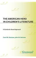 The American Hero in Children's Literature
