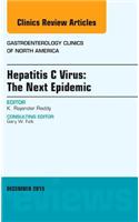 Hepatitis C Virus: The Next Epidemic, an Issue of Gastroenterology Clinics of North America